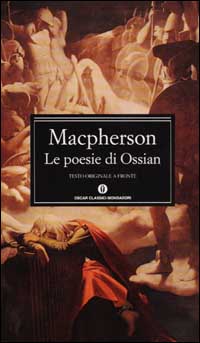Libro poesie di Ossian. Testo inglese a fronte di James Macpherson - ean 9788804498735 - Mondadori