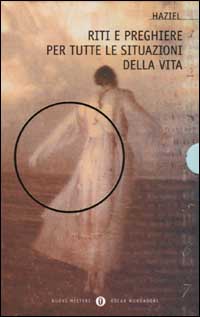 Libro Riti e preghiere per tutte le situazioni della vita di Haziel - ean 9788804498995 - Mondadori