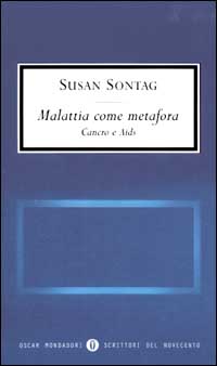 Libro Malattia come metafora. Aids e cancro di Susan Sontag - ean 9788804499190 - Mondadori