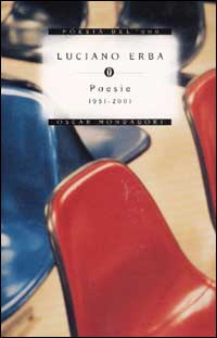 Libro Poesie (1951-2001) di Luciano Erba - ean 9788804499206 - Mondadori