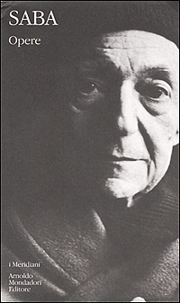 Libro Opere di Umberto Saba - ean 9788804499763 - Mondadori