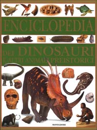 Libro Enciclopedia dei dinosauri e altri animali preistorici di David Lambert; Darren Naish; Elizabeth Wyse - ean 9788804500575 - Mondadori