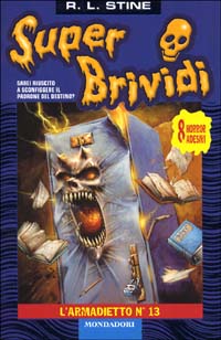 Libro armadietto n. 13 di Robert L. Stine - ean 9788804501886 - Mondadori