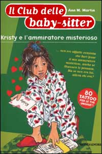 Libro Kristy e l'ammiratore misterioso di Ann M. Martin - ean 9788804502128 - Mondadori