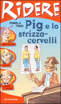 Libro Pig e lo strizzacervelli di Pamela Todd - ean 9788804502289 - Mondadori