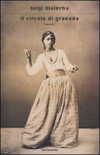 Libro circolo di Granada di Luigi Malerba - ean 9788804502708 - Mondadori