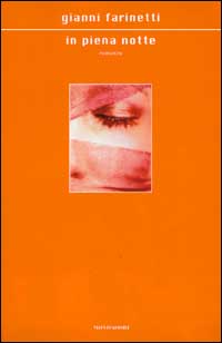 Libro In piena notte di Gianni Farinetti - ean 9788804502746 - Mondadori
