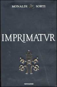 Libro Imprimatur di Rita Monaldi; Francesco Sorti - ean 9788804503606 - Mondadori