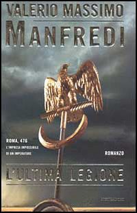 Libro ultima legione di Valerio Massimo Manfredi - ean 9788804503637 - Mondadori