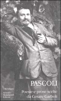 Libro Poesie e prose scelte di Giovanni Pascoli - ean 9788804504283 - Mondadori