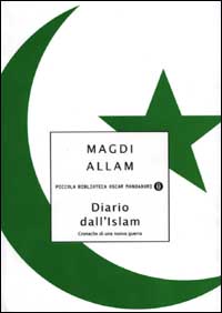 Libro Diario dall'Islam. Cronache di una nuova guerra di Magdi Cristiano Allam - ean 9788804504788 - Mondadori