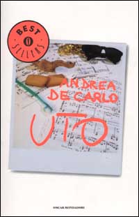 Libro Uto di Andrea De Carlo - ean 9788804505075 - Mondadori