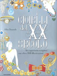 Libro gioielli del XX secolo. Un repertorio completo con oltre 1500 illustrazioni di John Peacock - ean 9788804505884 - Mondadori