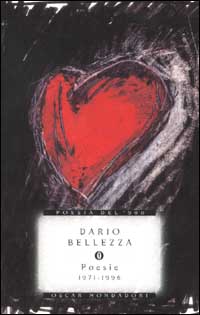 Libro Poesie 1971-1996 di Dario Bellezza - ean 9788804506096 - Mondadori