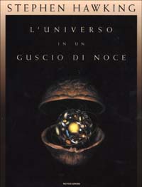 Libro universo in un guscio di noce di Stephen Hawking - ean 9788804506928 - Mondadori