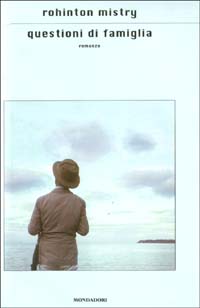 Libro Questioni di famiglia di Rohinton Mistry - ean 9788804506973 - Mondadori