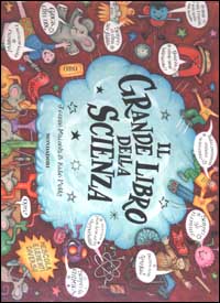 Libro grande libro della scienza di Jennie Maizels; Kate Petty - ean 9788804507512 - Mondadori