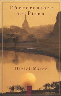 Libro accordatore di piano di Daniel Mason - ean 9788804507819 - Mondadori