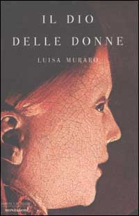 Libro Dio delle donne di Luisa Muraro - ean 9788804507833 - Mondadori