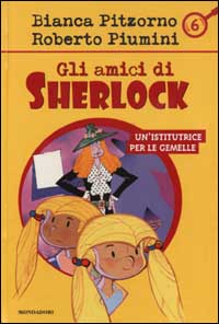 Libro istitutrice per le gemelle di Bianca Pitzorno; Roberto Piumini - ean 9788804508823 - Mondadori