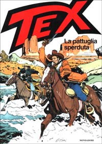 Libro Tex. La pattuglia sperduta di Guido Nolitta; Giovanni Ticci - ean 9788804509165 - Mondadori