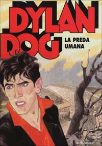 Libro Dylan Dog. La preda umana di Tiziano Sclavi - ean 9788804509202 - Mondadori