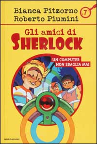 Libro computer non sbaglia mai di Bianca Pitzorno; Roberto Piumini - ean 9788804509226 - Mondadori