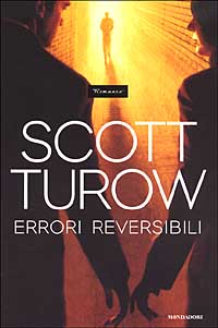 Libro Errori reversibili di Scott Turow - ean 9788804509547 - Mondadori