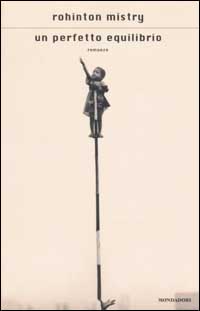Libro perfetto equilibrio di Rohinton Mistry - ean 9788804509578 - Mondadori