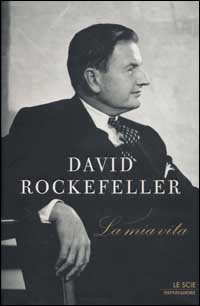 Libro mia vita di David Rockefeller - ean 9788804509936 - Mondadori
