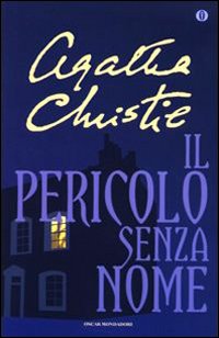 Libro pericolo senza nome di Agatha Christie - ean 9788804509967 - Mondadori