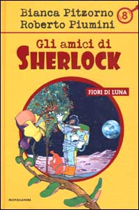 Libro Fiori di luna di Bianca Pitzorno; Roberto Piumini - ean 9788804511373 - Mondadori