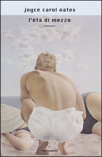 Libro età di mezzo di Joyce Carol Oates - ean 9788804511755 - Mondadori
