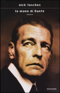 Libro mano di Dante di Nick Tosches - ean 9788804511779 - Mondadori