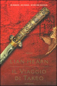 Libro viaggio di Takeo di Lian Hearn - ean 9788804511878 - Mondadori