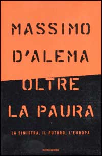 Libro Oltre la paura. La sinistra