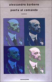 Libro Poeta al comando di Alessandro Barbero - ean 9788804512158 - Mondadori
