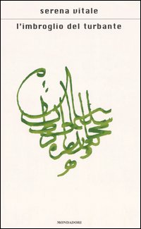 Libro imbroglio del turbante di Serena Vitale - ean 9788804512196 - Mondadori
