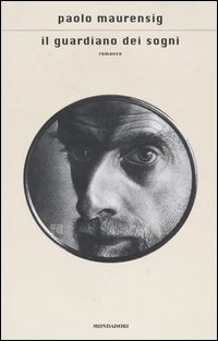 Libro guardiano dei sogni di Paolo Maurensig - ean 9788804512202 - Mondadori
