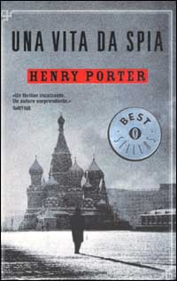Libro vita da spia di Henry Porter - ean 9788804513148 - Mondadori