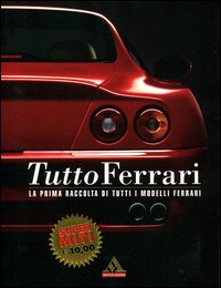Libro Tutto Ferrari di  - ean 9788804514824 - Mondadori