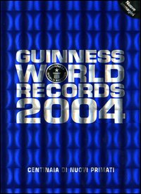 Libro Guinness World Records 2004 di  - ean 9788804514886 - Mondadori