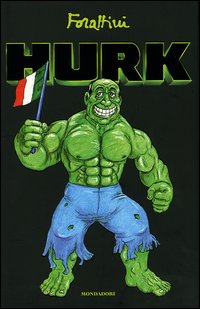 Libro Hurk di Giorgio Forattini - ean 9788804514893 - Mondadori