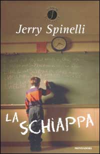 Libro schiappa di Jerry Spinelli - ean 9788804515579 - Mondadori