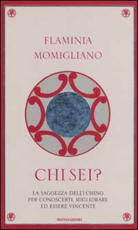 Libro Chi sei? di Flaminia Momigliano - ean 9788804516187 - Mondadori