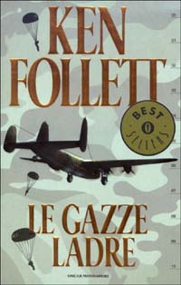 Libro gazze ladre di Ken Follett - ean 9788804516378 - Mondadori