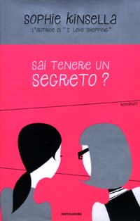 Libro Sai tenere un segreto? di Sophie Kinsella - ean 9788804518105 - Mondadori