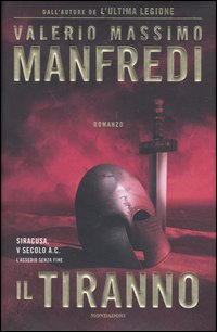 Libro tiranno di Valerio Massimo Manfredi - ean 9788804518143 - Mondadori