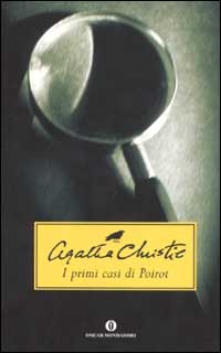 Libro primi casi di Poirot di Agatha Christie - ean 9788804519058 - Mondadori
