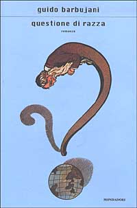 Libro Questione di razza di Guido Barbujani - ean 9788804519126 - Mondadori